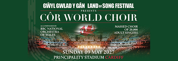 Côr World Choir Principality Stadium Cardiff 2027 - Official Premium Tickets Côr World Choir Principality Stadium Cardiff 2027 - Official Premium Tickets