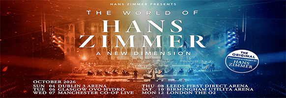 The World of Hans Zimmer - UK Tour Dates 2026 The World of Hans Zimmer - UK Tour Dates 2026